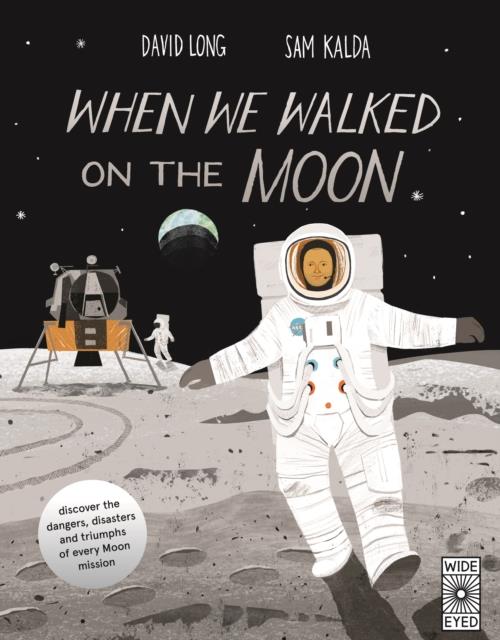 WHEN WE WALKED ON THE MOON