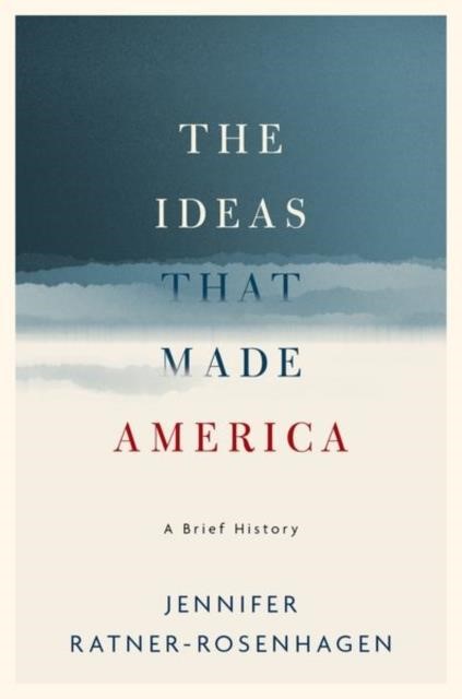 THE IDEAS THAT MAKE AMERICA HB