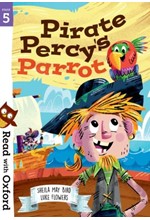 READ WITH OXFORD 5-PIRATE PERCY'S PARROT