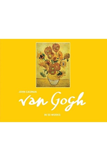 VAN GOGH IN 50 WORKS