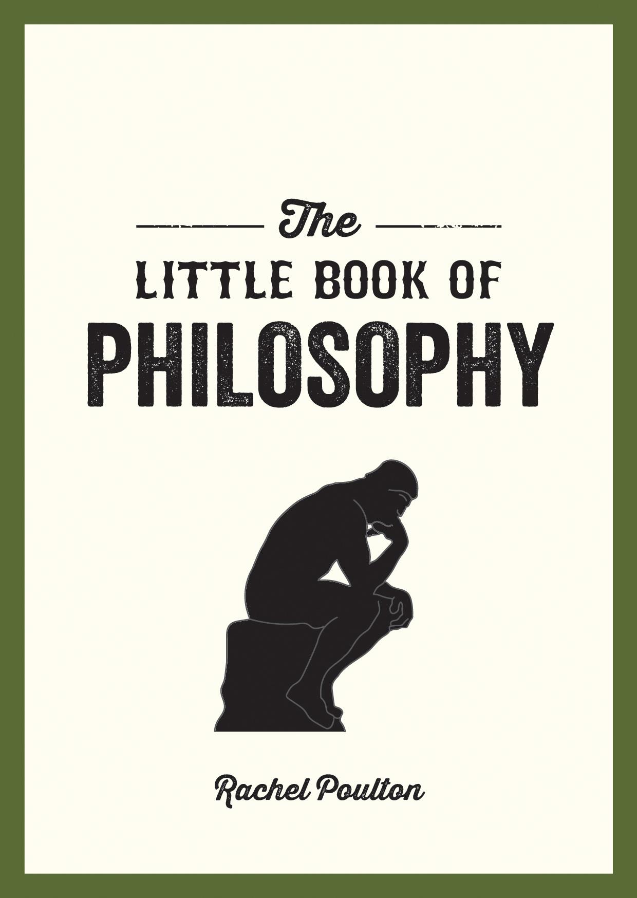 THE LITTLE BOOK OF PHILOSOPHY