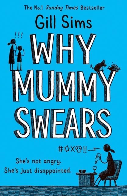 WHY MUMMY SWEARS