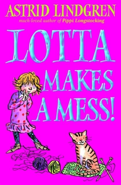 LOTTA MAKES A MESS