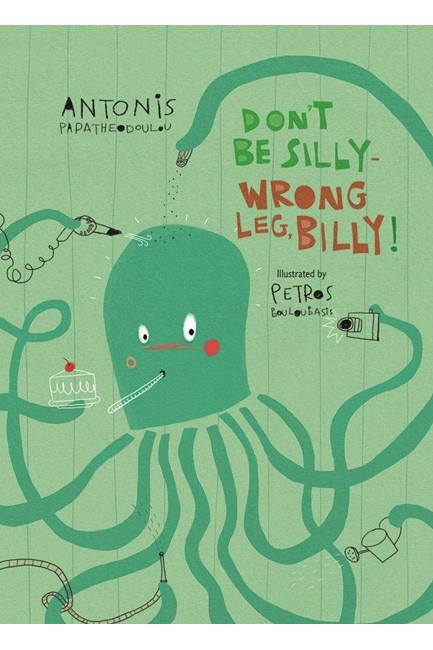 DON'T BE SILLY - WRONG LEG, BILLY!