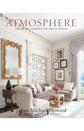 ATMOSPHERE-THE SEVEN ELEMENTS OF GREAT DESIGN