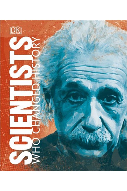 SCIENTISTS WHO CHANGED HISTORY