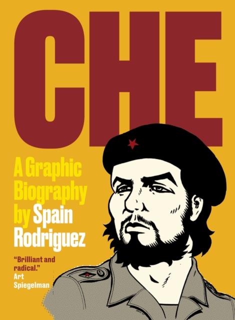 CHE-A GRAPHIC BIOGRAPHY