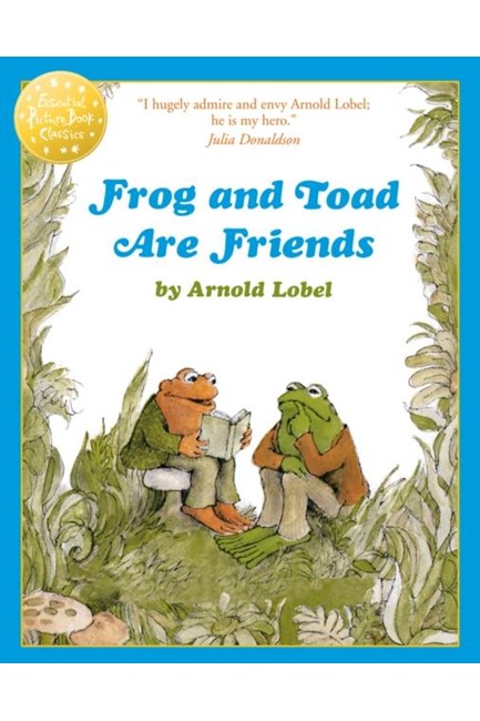 FROG AND TOAD ARE FRIENDS