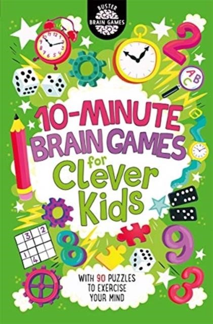 10 MINUTE BRAIN GAMES FOR CLEVER KIDS
