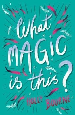 WHAT MAGIC IS THIS?