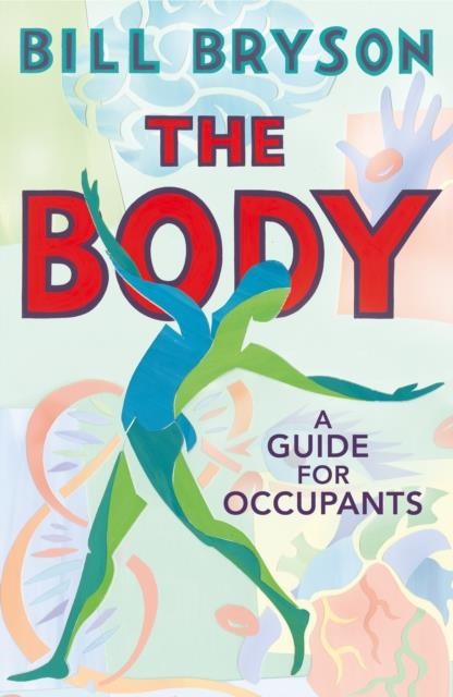 THE BODY-A GUIDE FOR OCCUPANTS