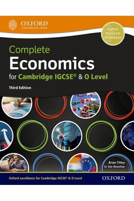 COMPLETE ECONOMICS FOR CAMBRIDGE IGCSE AND O LEVEL-3RD EDITION