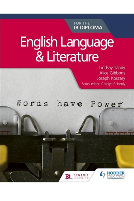 ENGLISH LANGUAGE AND LITERATURE FOR THE IB DIPLOMA