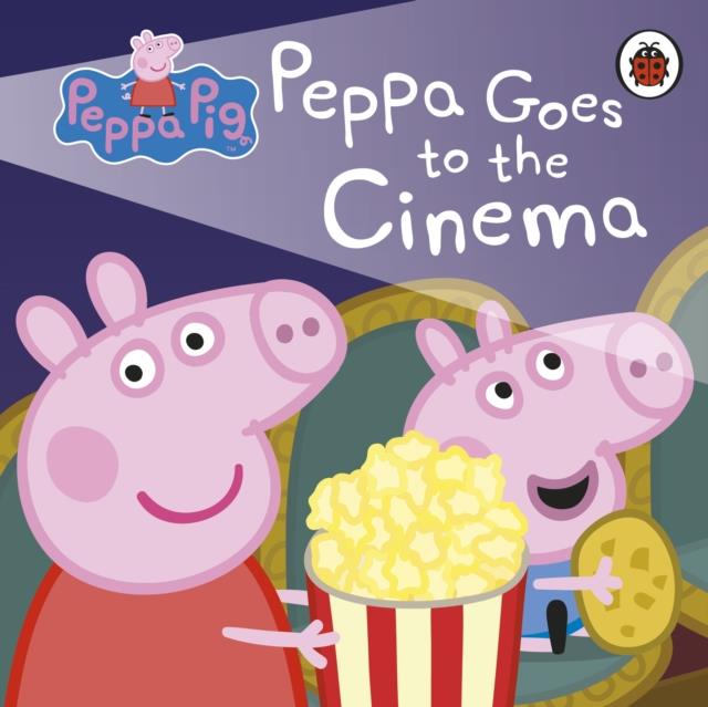 PEPPA PIG-PEPPA GOES TO THE CINEMA