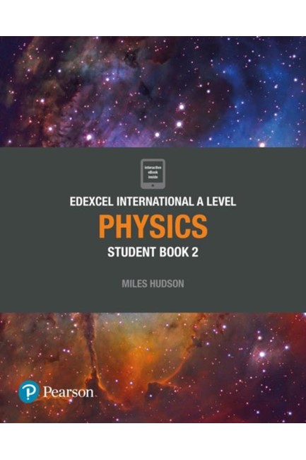 EDEXCEL INTERNATIONAL A LEVEL PHYSICS STUDENT BOOK