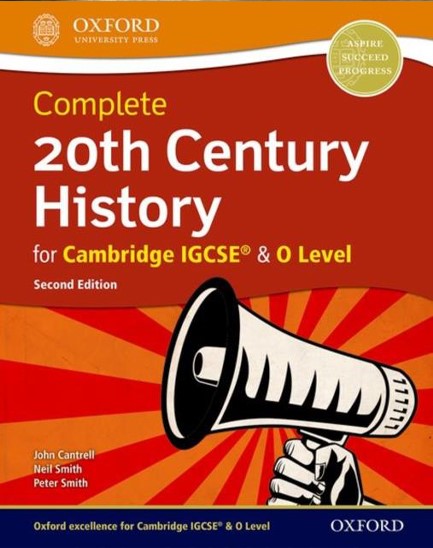 COMPLETE 20TH CENTURY HISTORY FOR CAMBRIDGE IGCSE (R) & O LEVEL