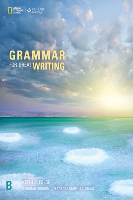 GRAMMAR FOR GREAT WRITING B SB