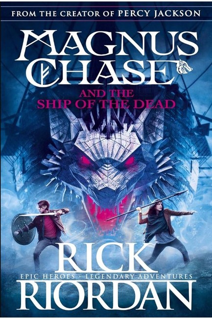 MAGNUS CHASE 3 AND THE SHIP OF THE DEAD