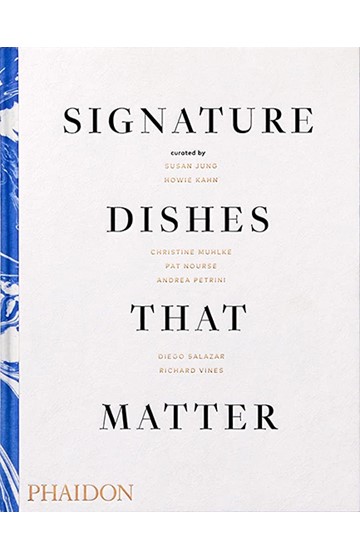 SIGNATURE DISHES THAT MATTER