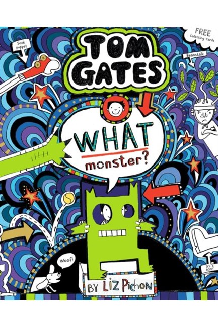 TOM GATES 15- WHAT MONSTER?