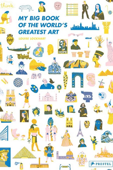 MY BIG BOOK OF THE WORLD'S GREATEST ART