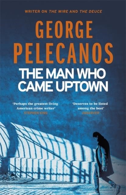THE MAN WHO CAME UPTOWN
