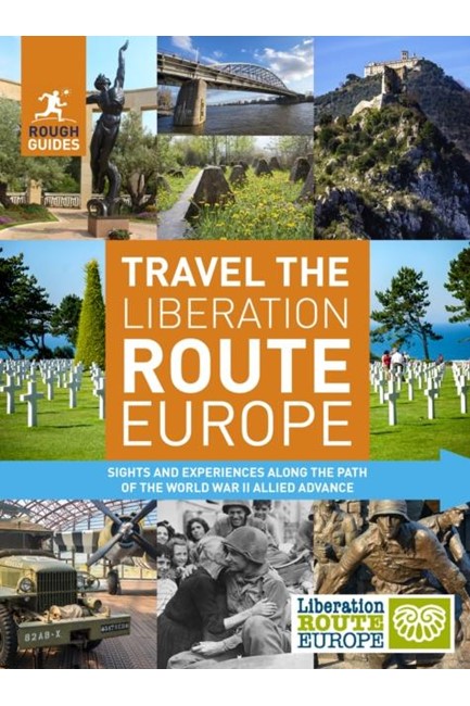 TRAVEL THE LIBERATION ROUTE EUROPE