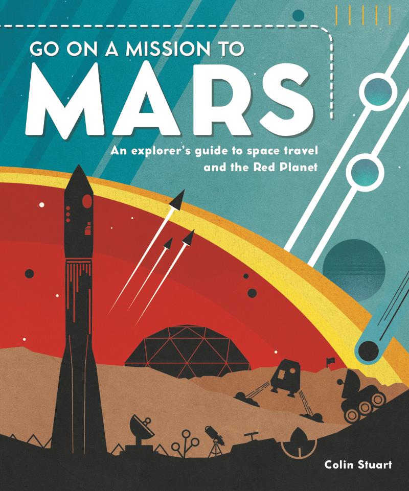GO ON A MISSION TO MARS