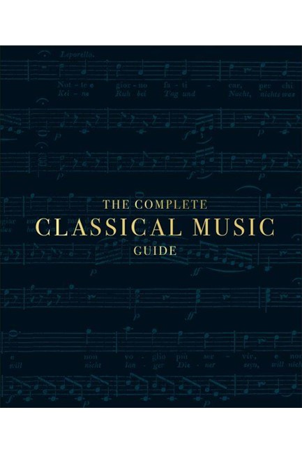 THE COMPLETE CLASSICAL MUSIC GUIDE HB