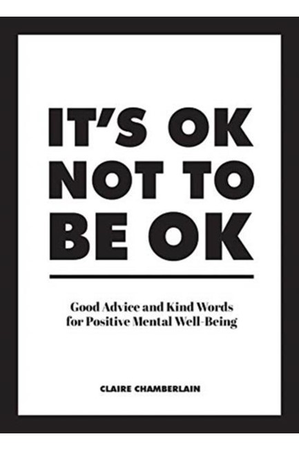 IT'S OK NOT TO BE OK