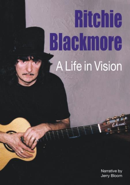 RITCHIE BLACKMORE-A LIFE IN VISION