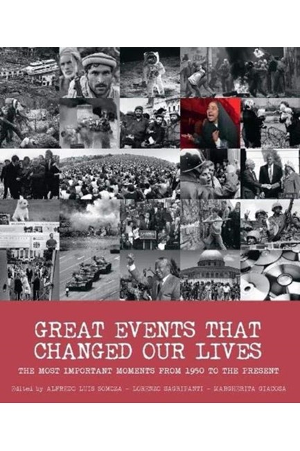 GREAT EVENTS THAT CHANGED OUR LIVES
