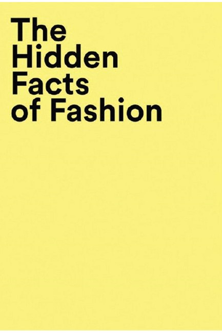 THE HIDDEN FACTS OF FASHION