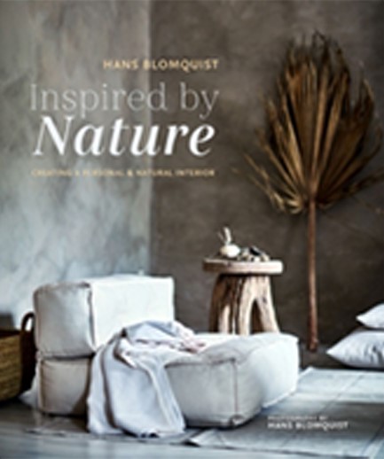 INSPIRED BY NATURE : CREATING A PERSONAL AND NATURAL INTERIOR