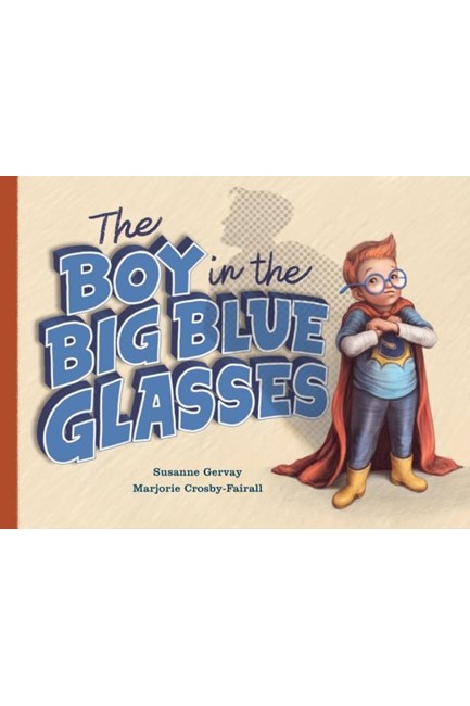THE BOY IN THE BIG BLUE GLASSES