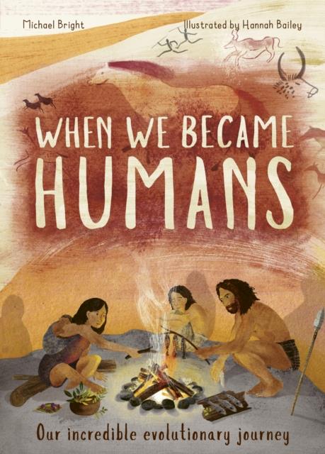 WHEN WE BECAME HUMANS