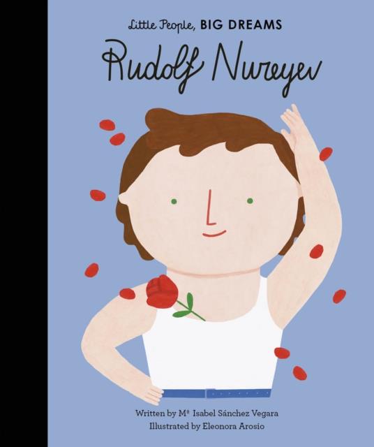 LITTLE PEOPLE BIG DREAMS-RUDOLF NUREYEV