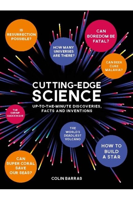 CUTTING-EDGE SCIENCE : UP-TO-THE-MINUTE DISCOVERIES, FACTS AND INVENTIONS