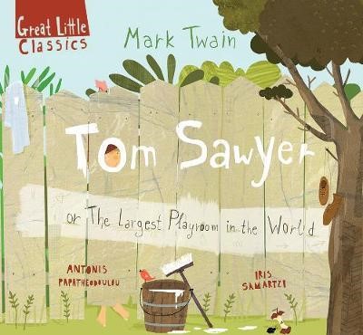 TOM SAWYER OR THE LARGEST PLAYROOM IN THE WORLD