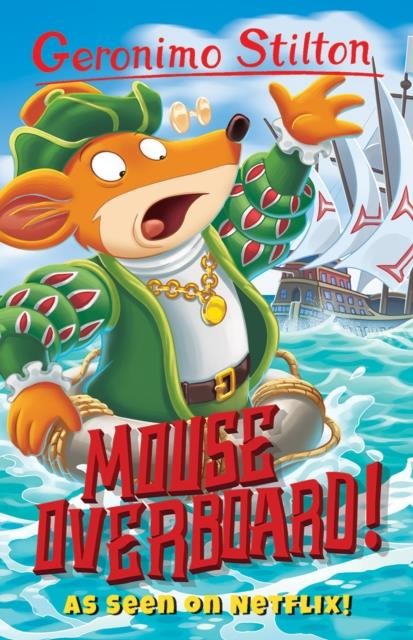 GERONIMO STILTON-MOUSE OVERBOARD
