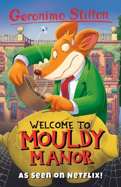 GERONIMO STILTON-WELCOME TO MOULDY MANOR