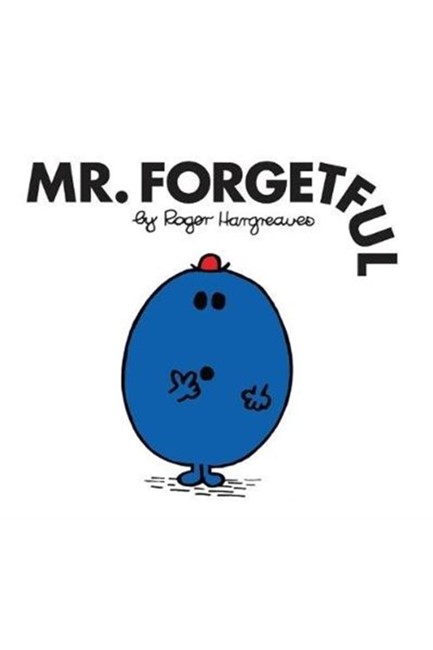 MR.FORGETFUL