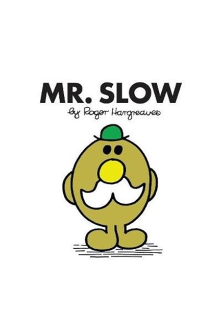 MR.SLOW