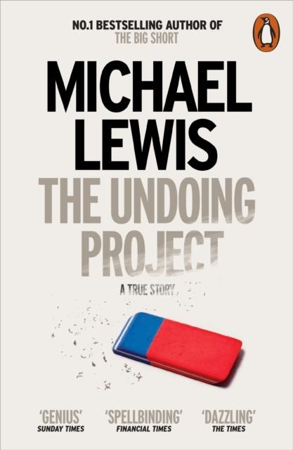 THE UNDOING PROJECT : A FRIENDSHIP THAT CHANGED THE WORLD