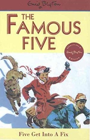 THE FAMOUS FIVE 17-FIVE GET INTO A FIX
