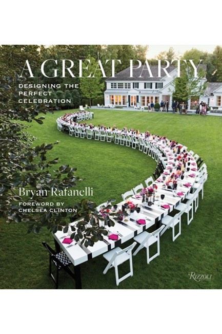 GREAT PARTY : DESIGNING THE PERFECT CELEBRATION