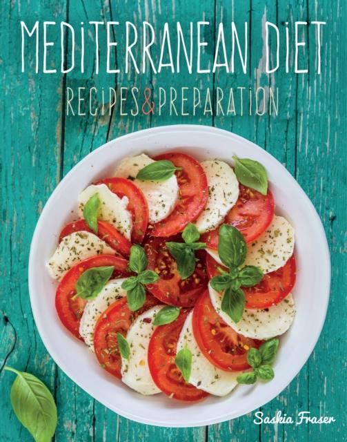 MEDITERRANEAN DIET-RECIPES AND PREPARATION