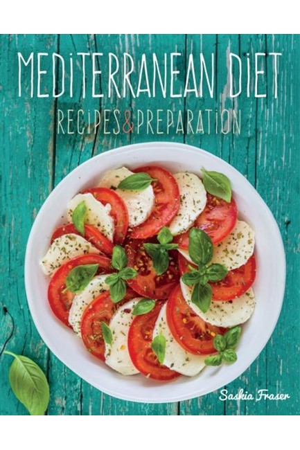 MEDITERRANEAN DIET-RECIPES AND PREPARATION
