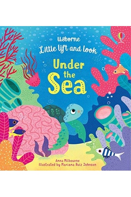 USBORNE LITTLE LIFT AND LOOK-UNDER THE SEA