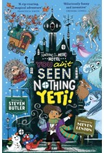 YOU AIN'T SEEN NOTHING YETI!